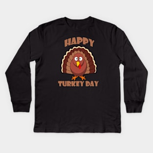 happy turkey day Kids Long Sleeve T-Shirt